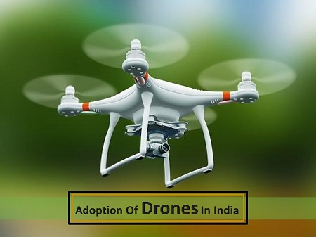 Road to Adoption Of Drones In India